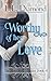 Worthy of her Love (The Mon...