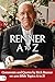 Renner A to Z: Comments and Quotes by Rick Renner on 400 Bible Topics A to Z!