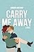 Carry Me Away by Jordan VanCamp