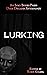 Lurking by Robin Knabel