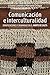 Comunicación e interculturalidad: Significaciones y demandas en el norte de Salta (Spanish Edition)
