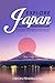 Explore Japan: Your Complet...