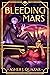 Bleeding Mars