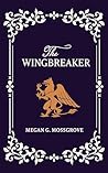 The Wingbreaker