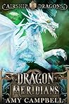 Book cover for Dragon Meridians: A Steampunk Dragon Fantasy Adventure (Airship Dragons Book 2)