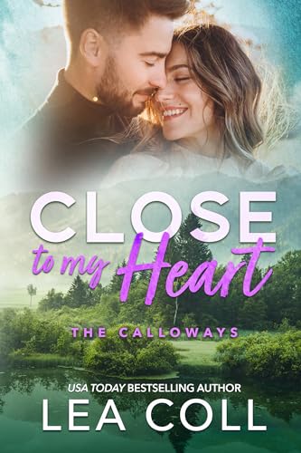 Close to My Heart (The Calloways, #3)