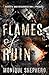 Flames of Ruin (Rebirth and Resurrection #0.5)