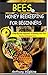 BEES & HONEY BEEKEEPING FOR BEGINNERS. by Anthony Hopkins