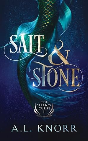 Salt & Stone (The Siren's Curse, #1)