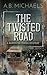 The Twisted Road by A.B. Michaels