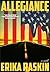 Allegiance by Erika Raskin Allegiance by Erika Raskin
