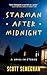 Starman After Midnight by Scott Semegran