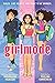 Girlmode: A Graphic Novel