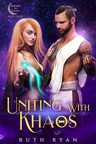 Uniting with Khaos (Kernels of Khaos Book 3)