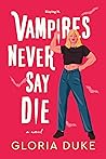 Vampires Never Sa...