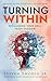 Turning Within: Reclaiming Your Soul from Shadow