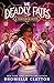 The Deadly Fates (The Conjureverse Series, 3)