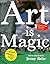 Art is Magic: The best book...