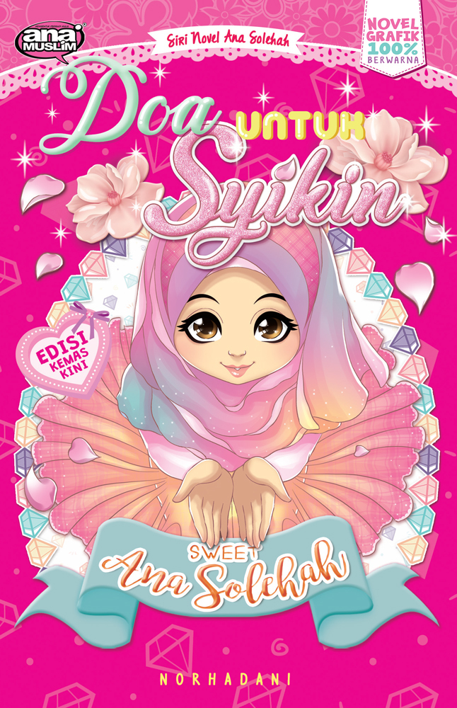 Siri Ana Solehah 31: Doa Untuk Syikin
