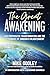 The Great Awakening: Our Prophesized Transformation and the Attainment of Embodied Enlightenment