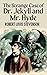 The Strange Case of Dr. Jekyll and Mr. Hyde