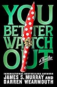 You Better Watch Out