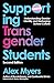 Supporting Transgender Stud...