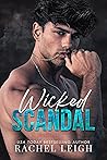 Wicked Scandal by Rachel  Leigh
