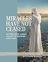 Miracles Have Not...