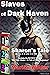 Slaves of Dark Haven - Sharon's Tale: Stories 1, 2 and 3 of 'Slaves of Dark Haven' in One Book. Sharon Loring discovers the secrets that lie within the walls of Dark Haven Finishing School. F/f M/f