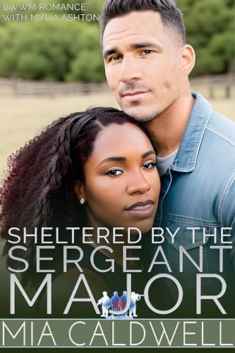 Sheltered By The Sergeant Major (The Brotherhood #2)