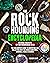 The Rockhounding Encyclopedia by Jackson Davis