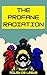 The Profane Radiation