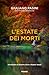 L'estate dei morti: Un'inda...