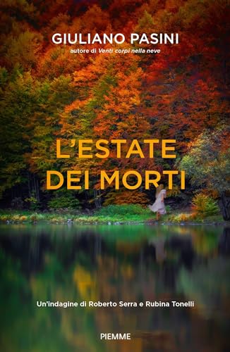 L'estate dei morti: Un'indagine di Roberto Serra e Rubina Tonelli (Kindle Edition)
