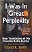 I Was In Great Perplexity: ...
