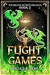 Flight Games (The Oracle of Aeon Dra Saga) Flight Games (The Oracle of Aeon Dra Saga)