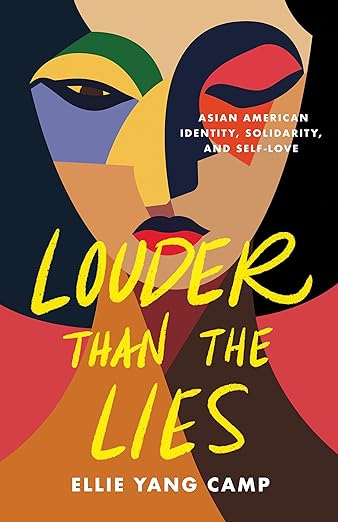 Louder Than the Lies: Asian American Identity, Solidarity, and Self-Love (Hardcover)