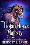 My Trojan Horse M...