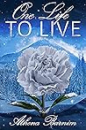 One Life to Live by Athena Barnim
