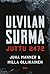 Ulvilan surma - juttu 2472 by Juha Manner