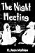 The Night Meeting by R. Jean Mathieu