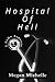 Hospital of Hell: A Mafia R...