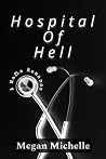 Hospital of Hell:...
