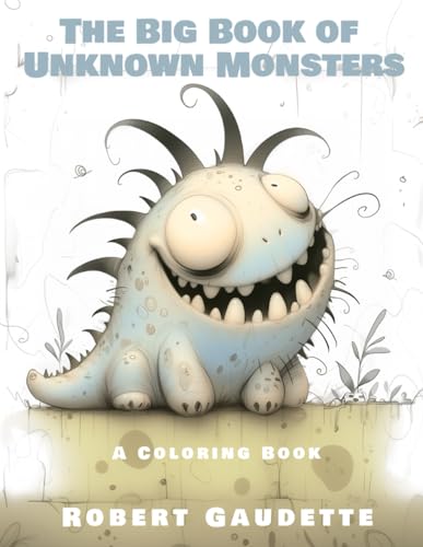 The Big Book of Unknown Monsters: A Coloring Book (Paperback)