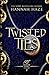 Twisted Ties (The Arrow Hart Academy)