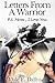 Letters From A Warrior, P.S. Mom, I Love You by Dale E. Dallman Letters From A Warrior, P.S. Mom, I Love You by Dale E. Dallman
