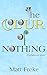 The Colour of Nothing by Matt Freke