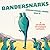 Bandersnarks: A Cavalcade o...