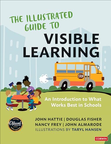 The Illustrated Guide to Visible Learning: An Introduction to What Works Best In Schools (Paperback)